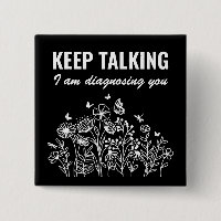 Continuez à parler Je vous diagnostique