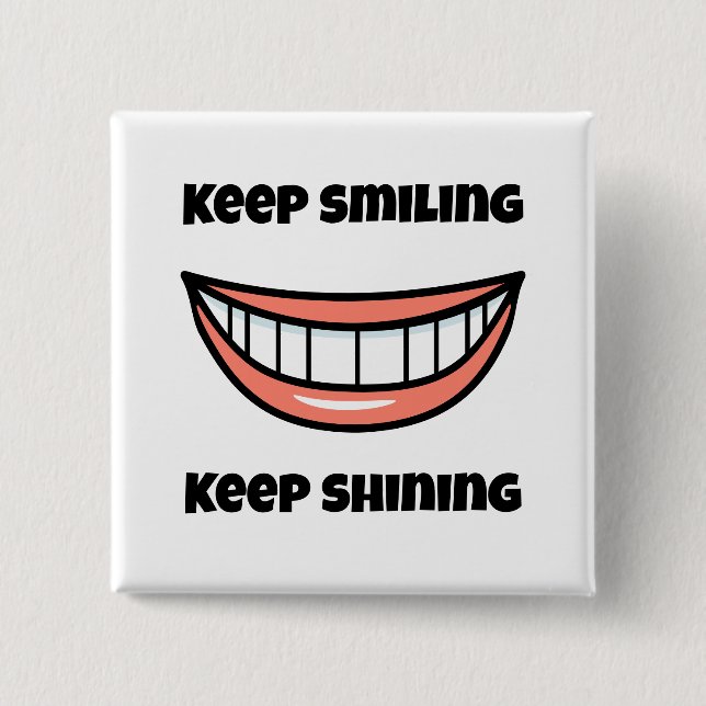Badge Carré 5 Cm Continuez à sourire Continuez à briller (Devant)