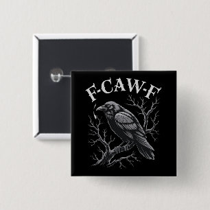 Badge Carré 5 Cm Corbeau noir F-Caw-F drôle oiseau noir lune gothiq