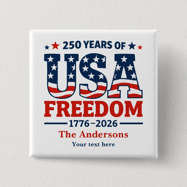 Badge Carré 5 Cm Create Your Own 250 Years of USA Freedom Button (Devant)