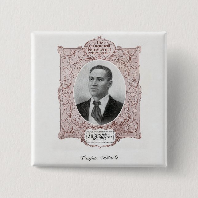 Badge Carré 5 Cm Crispus Attucks : Martyr de la révolution américai (Devant)