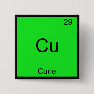 Badge Carré 5 Cm Cu - Curie Funny Élément Symbole de chimie T-Shi