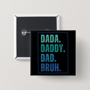 Badge Carré 5 Cm Dada Daddy Papa Bruh en détresse Fête des pères bl