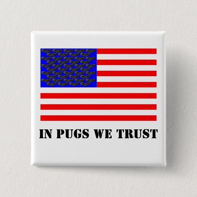 Badge Carré 5 Cm Dans Pugs We Trust (Devant)