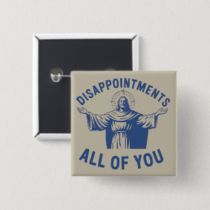 Badge Carré 5 Cm Déceptions Vous Tous Retro Jésus Meme Christ