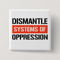 Démanteler les systèmes d'oppression