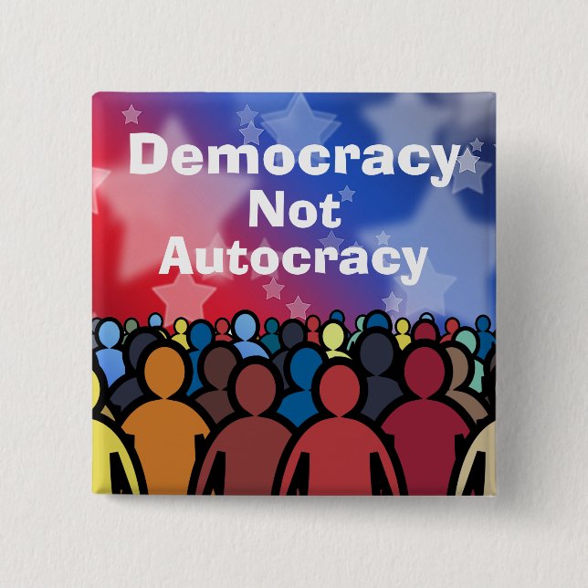 Badge Carré 5 Cm Democracy Not Autocracy (Devant)