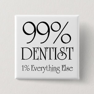 Badge Carré 5 Cm Dentiste de 99%