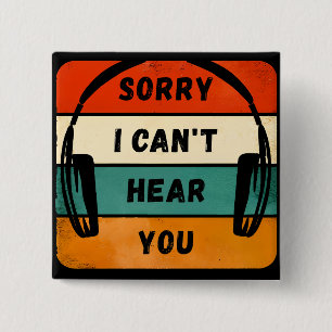 Badge Carré 5 Cm Désolé de ne pas vous entendre - Casques Retro