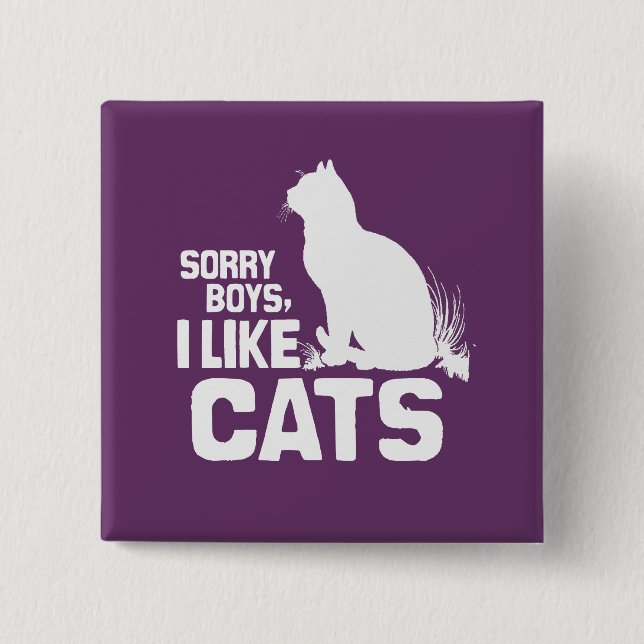Badge Carré 5 Cm DÉSOLÉ GARÇONS J'AIME LES CHATS - BLANC -.png (Devant)