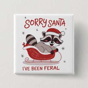 Badge Carré 5 Cm Désolé Santa j'ai été sauvage Noël drôle