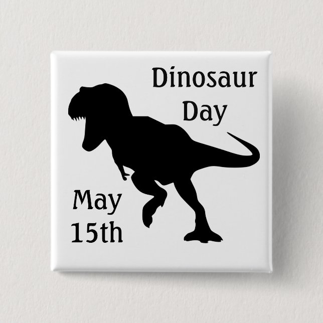 Badge Carré 5 Cm Dinosaur Day 15 mai Cool Holiday Button (Devant)