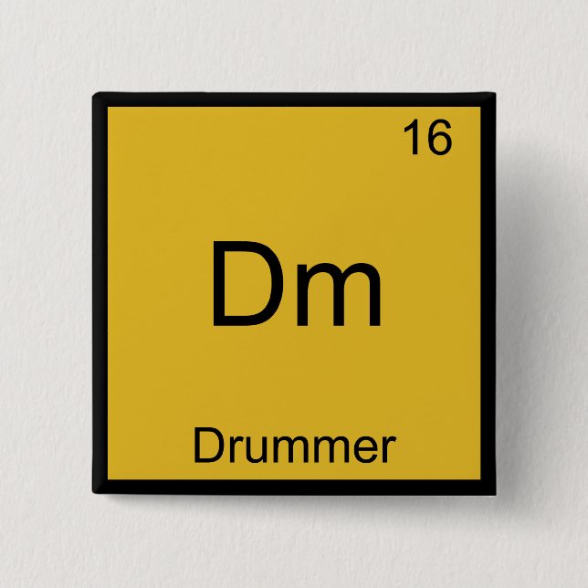 Badge Carré 5 Cm Dm - Drummer T-shirt symbole d'élément de chimie d (Devant)