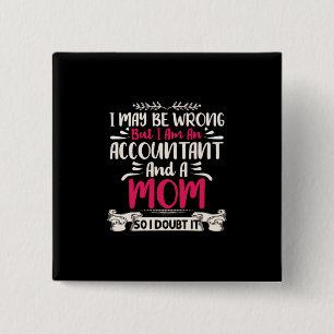 Badge Carré 5 Cm Don comptable Accoutant Et Maman