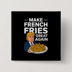 Badge Carré 5 Cm Donald Trump 2024 Rendez la frite française grande