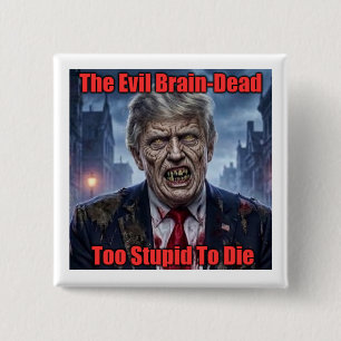 Badge Carré 5 Cm Donald Trump Zombie Cerveau Mort Maléfique