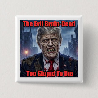 Badge Carré 5 Cm Donald Trump Zombie Cerveau Mort Maléfique