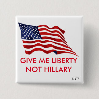 BADGE CARRÉ 5 CM DONNEZ-MOI LA LIBERTÉ PAS HILLARY
