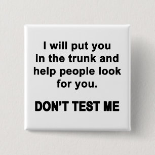 Badge Carré 5 Cm Don't Test Me