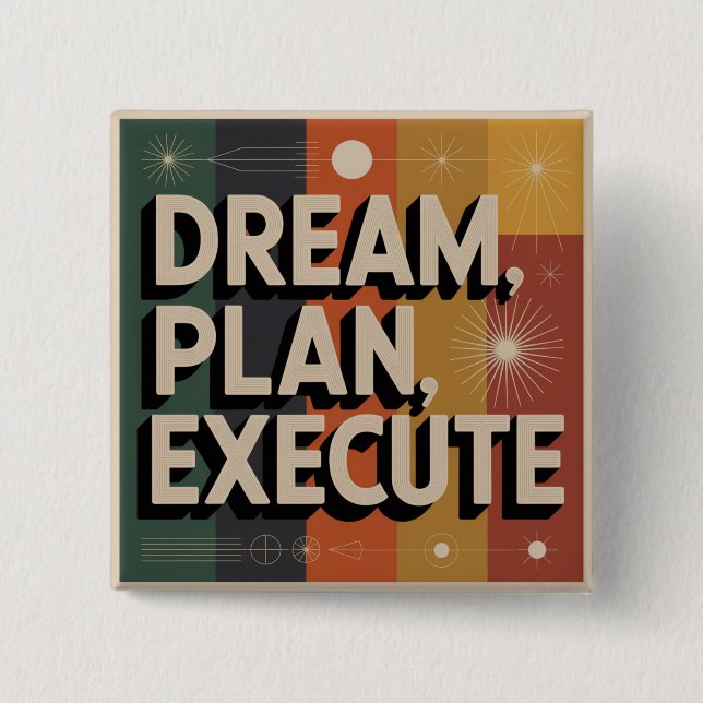 Badge Carré 5 Cm Dream, Plan, Execute (Devant)