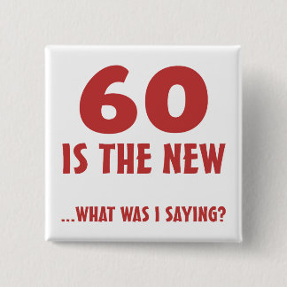 Badge Carré 5 Cm Drôle 60e anniversaire Gag Cadeaux