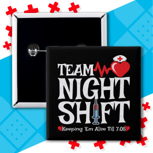 Badge Carré 5 Cm Drôle 7:05 Team Night Shift Infirmière Appréciatio