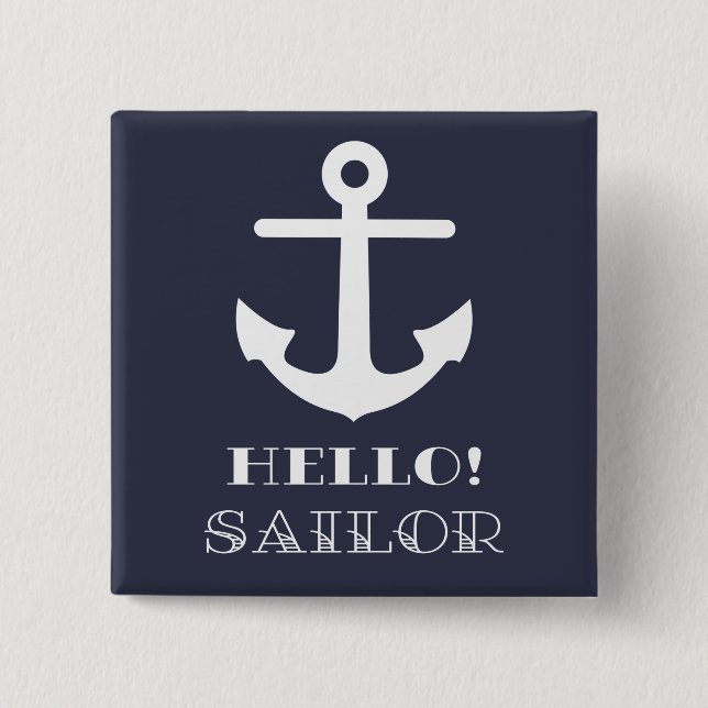 Badge Carré 5 Cm Drôle cadeau de marin. Ancre Nautique Hello Sailor (Devant)