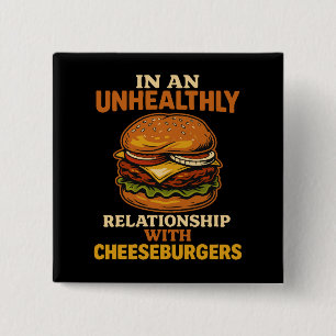 Badge Carré 5 Cm Drôle Cheeseburger relation de mangeur avec Burger