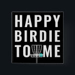 Badge Carré 5 Cm Drôle Disque Golf Anniversaire Cadeau Birdie<br><div class="desc">Un disque de golf d'anniversaire créatif ou de conception de birdie pour tout frolfer ou de disque golfeur génial.</div>