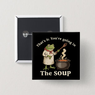 Badge Carré 5 Cm Drôle Grenouille Vous Allez dans la Chaumière Cott