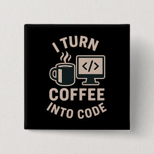 Badge Carré 5 Cm Drôle Je Transforme Le Café En Code