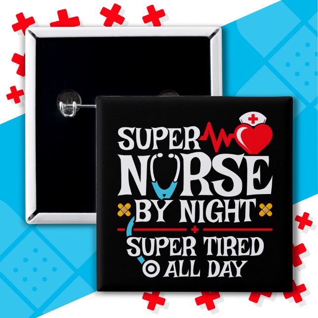 Badge Carré 5 Cm Drôle mignon Super Fatigué Nurse Day Night Shift (Créateur téléchargé)