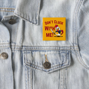 Badge Carré 5 Cm Drôle Poulet - N'étouffez pas avec moi
