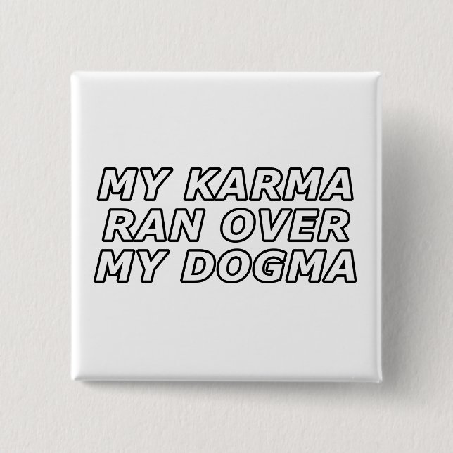 Badge Carré 5 Cm Drôle Sarcastique Citation Spirituelle Gag Cadeau (Devant)