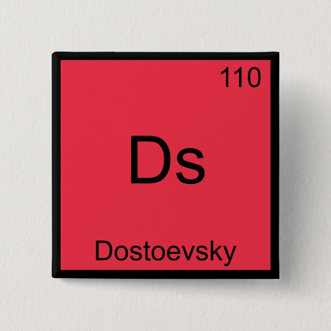 Badge Carré 5 Cm Ds - Dostoevsky Funny Chimie Élément Symbole Tee (Devant)