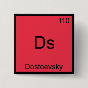 Badge Carré 5 Cm Ds - Dostoevsky Funny Chimie Élément Symbole Tee