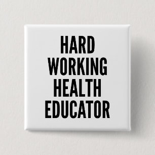 Badge Carré 5 Cm Éducateur en santé au travail acharné