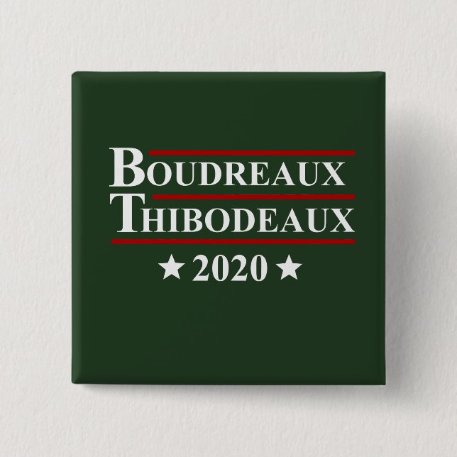 Badge Carré 5 Cm Élection drôle de Boudreaux et de Thibodeaux 2020 (Devant)