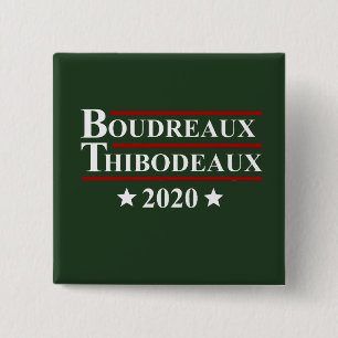 Badge Carré 5 Cm Élection drôle de Boudreaux et de Thibodeaux 2020