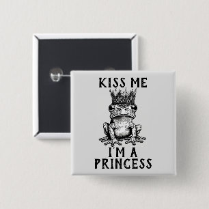 Badge Carré 5 Cm Embrasse-moi Je suis un bouton Princesse