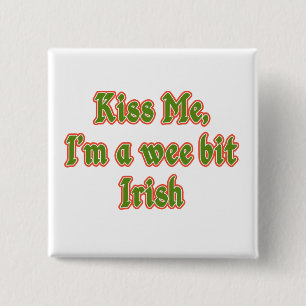 Badge Carré 5 Cm Embrassez-moi, je suis un petit peu Irlandais, les