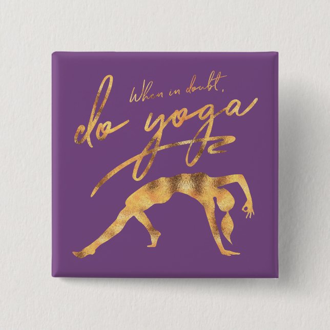 Badge Carré 5 Cm En Doute, Faites Du Yoga Faux Gold Foil (Devant)
