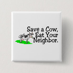 Badge Carré 5 Cm Enregistrer une vache Mangez votre voisin