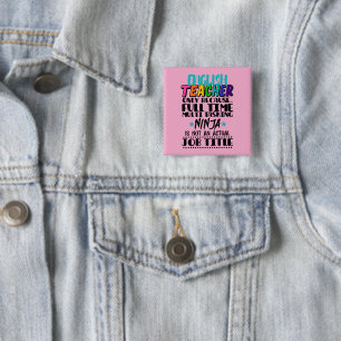 Badge Carré 5 Cm Enseignant Anglais uniquement parce qu'une tâche m