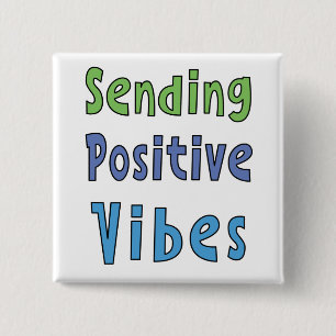 Badge Carré 5 Cm Envoi de vibrations positives