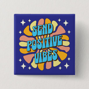 Badge Carré 5 Cm Envoyez des vibrations positives