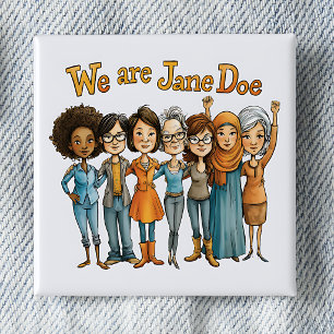 Badge Carré 5 Cm Épinglette Mouvement des Femmes Nous Sommes Jane D