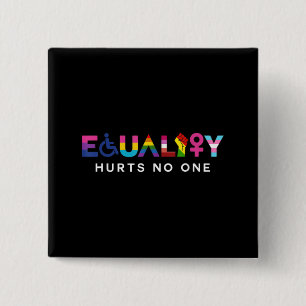 Badge Carré 5 Cm Equality Hurts No One