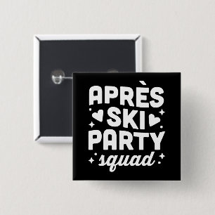 Badge Carré 5 Cm Équipe de fête après-ski amis drôles assortis