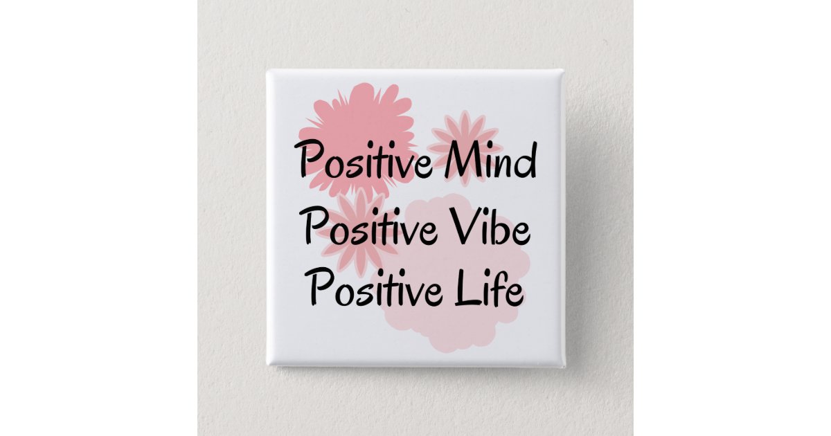 Badge Carre 5 Cm Esprit Positif Vibe Positif Citation Positive De Zazzle Fr